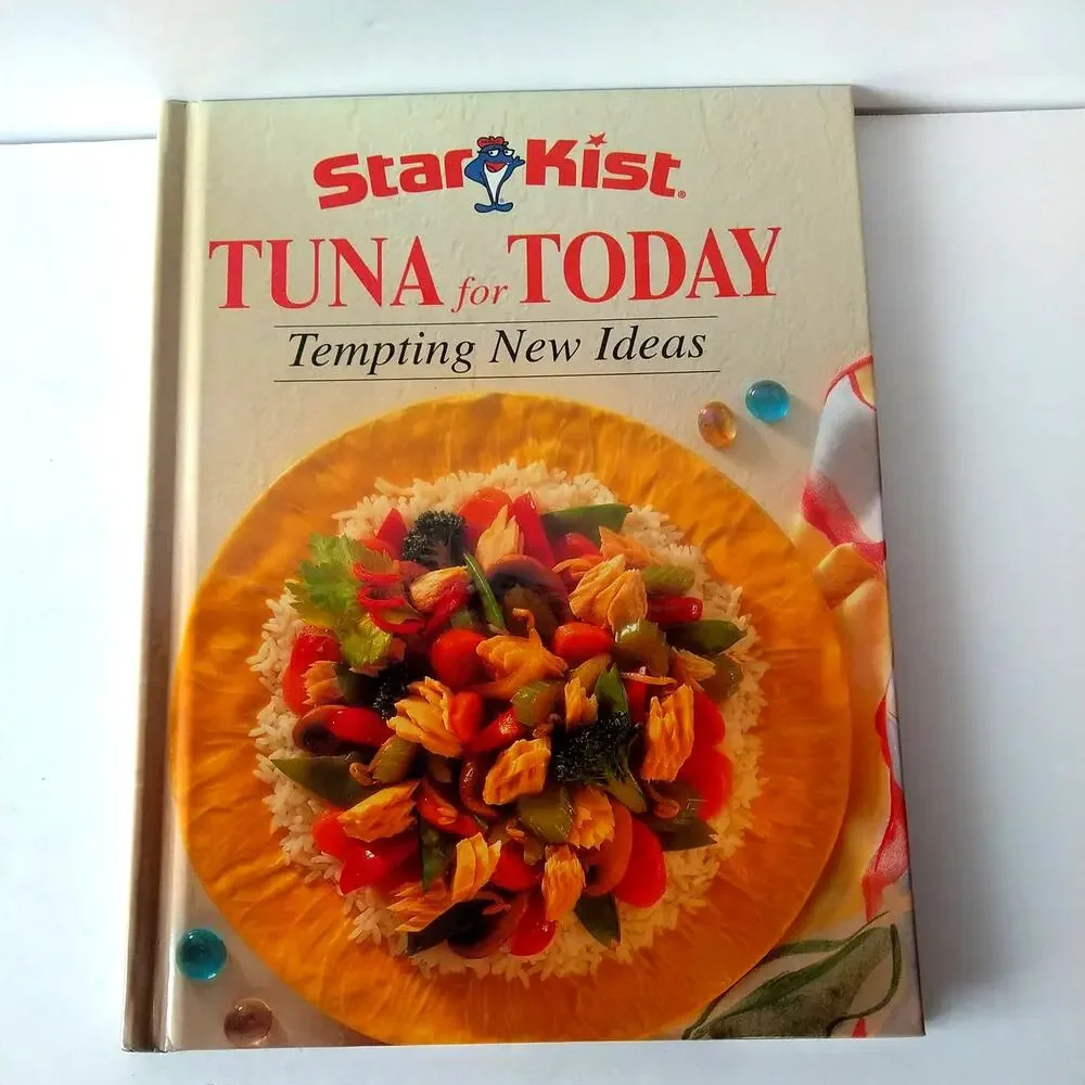 Tuna for Today : Tempting New Ideas by‎ StarKist Seafood Company Staff 1997 HC